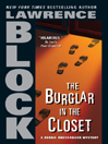 The Burglar in the Closet: Bernie Rhodenbarr Series, Book 2